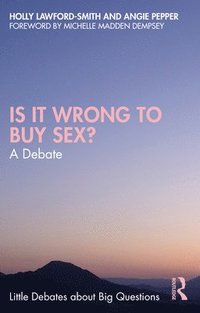 bokomslag Is It Wrong to Buy Sex?