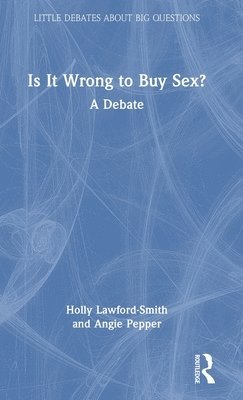Is It Wrong to Buy Sex? 1