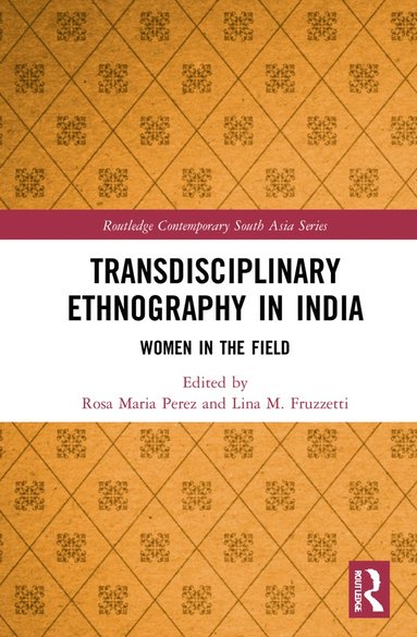 bokomslag Transdisciplinary Ethnography in India