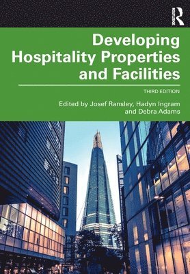 Developing Hospitality Properties and Facilities 1