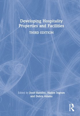 Developing Hospitality Properties and Facilities 1