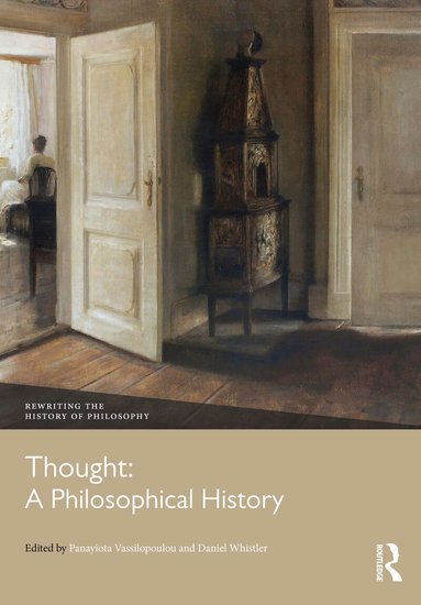 Panayiota Vassilopoulou, Daniel Whistler - Thought: A Philosophical History, Häftad