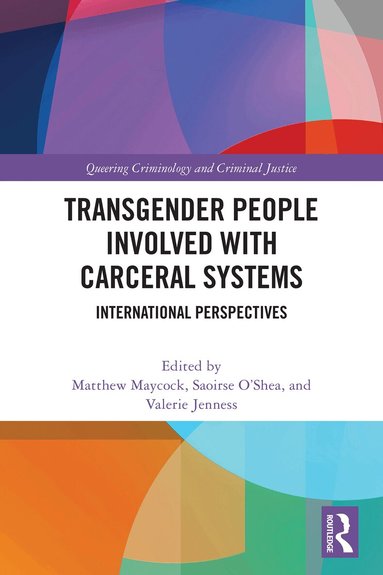 Matthew Maycock, Saoirse O‘Shea, Valerie Jenness - Transgender People Involved with Carceral Systems, Häftad
