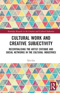 bokomslag Cultural Work and Creative Subjectivity