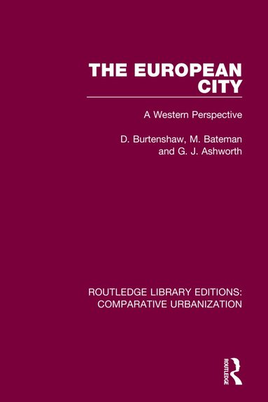 D. Burtenshaw, M. Bateman, G. J. Ashworth - European City, Häftad