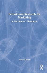 bokomslag Behavioural Research for Marketing