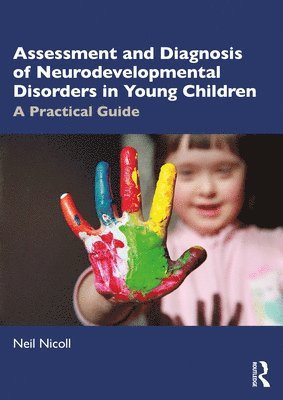 Assessment and Diagnosis of Neurodevelopmental Disorders in Young Children 1