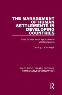 bokomslag The Management of Human Settlements in Developing Countries