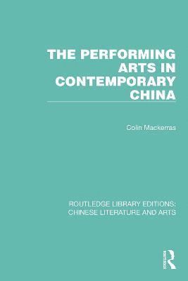 bokomslag The Performing Arts in Contemporary China