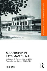bokomslag Modernism in Late-Mao China