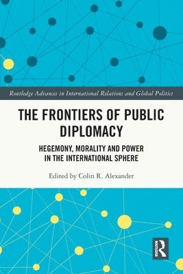 bokomslag The Frontiers of Public Diplomacy