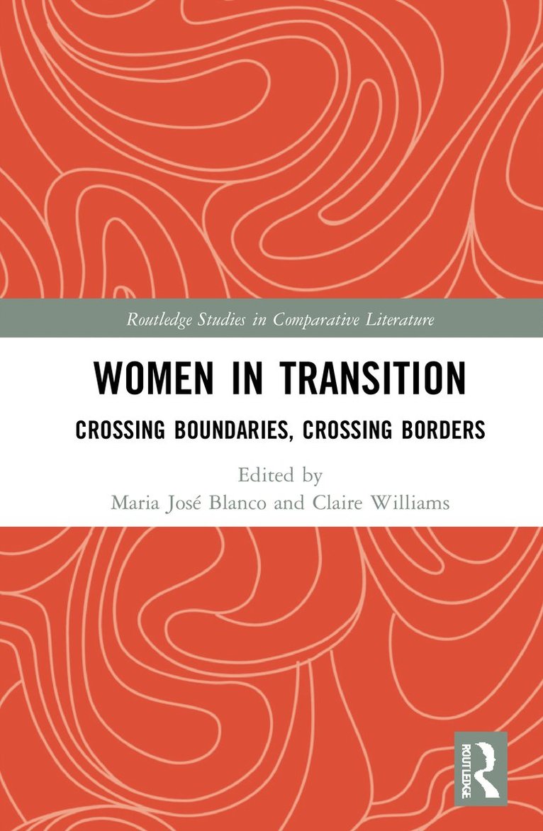 Maria-José Blanco, Claire Williams, Maria-Jose Blanco, Claire Blanco, Maria-José - Women in Transition, Häftad