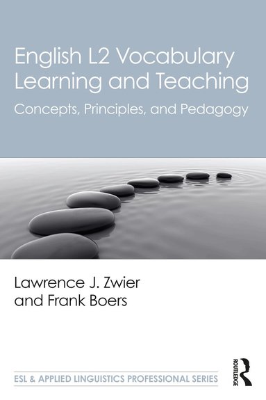 Lawrence J. Zwier, Frank Boers - English L2 Vocabulary Learning and Teaching, Häftad