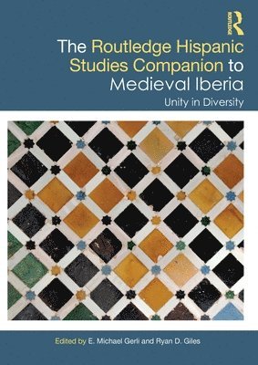The Routledge Hispanic Studies Companion to Medieval Iberia 1