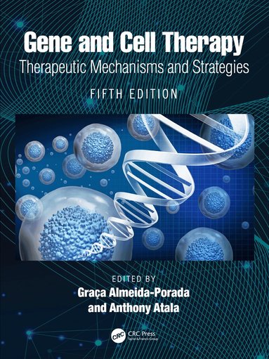 Graca Almeida-Porada, Anthony Atala - Gene and Cell Therapy, Inbunden