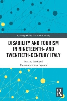 bokomslag Disability and Tourism in Nineteenth- and Twentieth-Century Italy