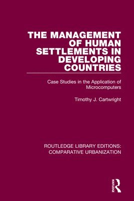 The Management of Human Settlements in Developing Countries 1