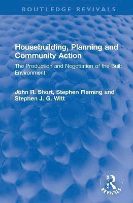 Housebuilding, Planning and Community Action 1
