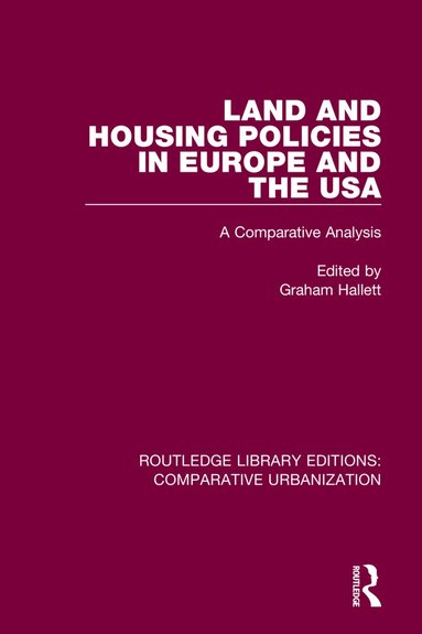 Graham Hallett - Land and Housing Policies in Europe and the USA, Häftad