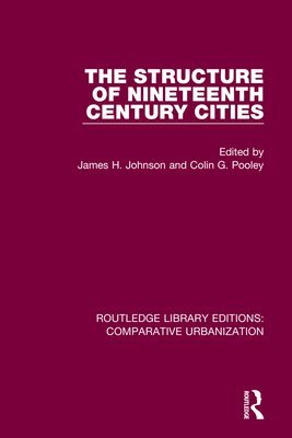 bokomslag The Structure of Nineteenth Century Cities