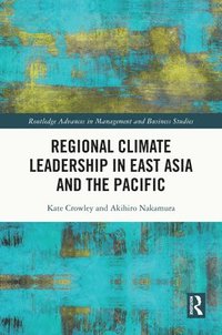 bokomslag Regional Climate Leadership in East Asia and the Pacific