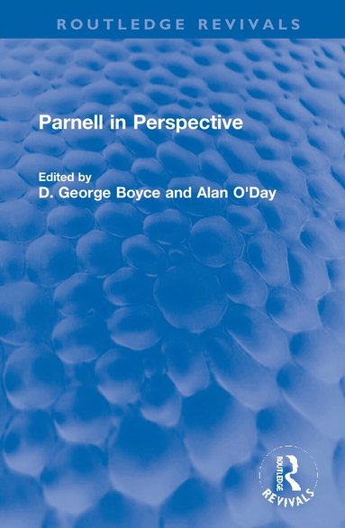D. George Boyce, Alan O'Day - Parnell in Perspective, Inbunden