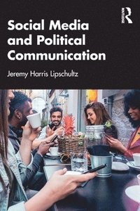 bokomslag Social Media and Political Communication