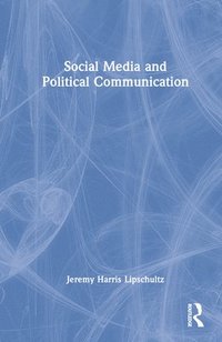 bokomslag Social Media and Political Communication