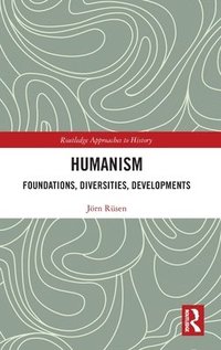 bokomslag Humanism: Foundations, Diversities, Developments