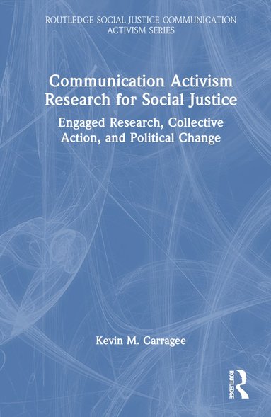 bokomslag Communication Activism Research for Social Justice