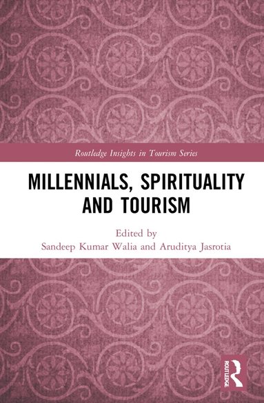 Sandeep Kumar Walia, Aruditya Jasrotia - Millennials, Spirituality and Tourism, Häftad