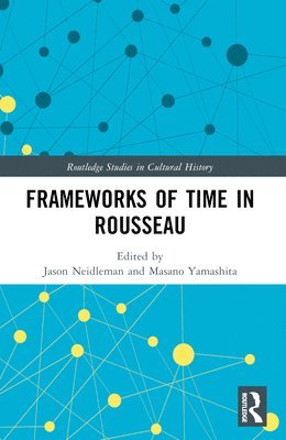 Frameworks of Time in Rousseau