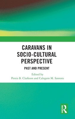 Caravans in Socio-Cultural Perspective 1
