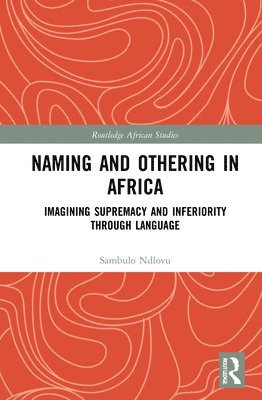 bokomslag Naming and Othering in Africa