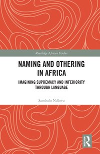 bokomslag Naming and Othering in Africa