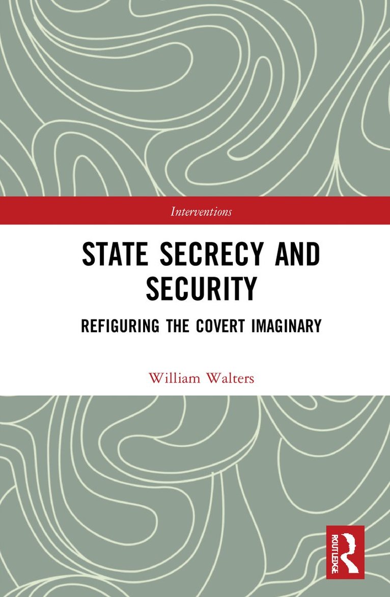 State Secrecy and Security 1