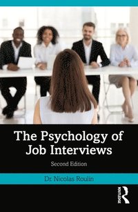 bokomslag The Psychology of Job Interviews