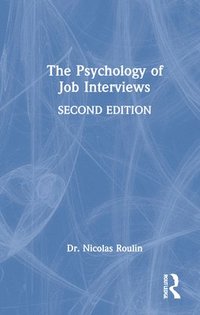 bokomslag The Psychology of Job Interviews