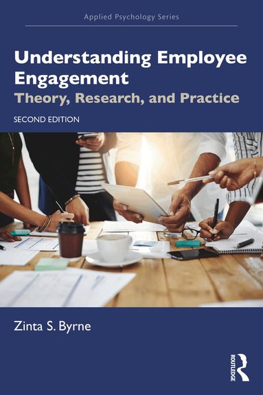 Zinta S. Byrne - Understanding Employee Engagement, Häftad