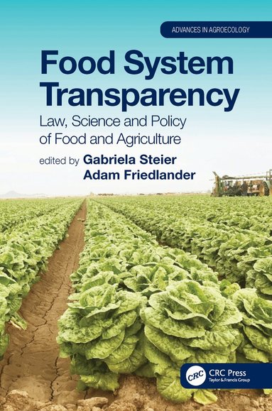 Gabriela Steier, Adam Friedlander - Food System Transparency, Inbunden