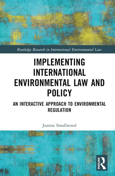 bokomslag Implementing International Environmental Law and Policy