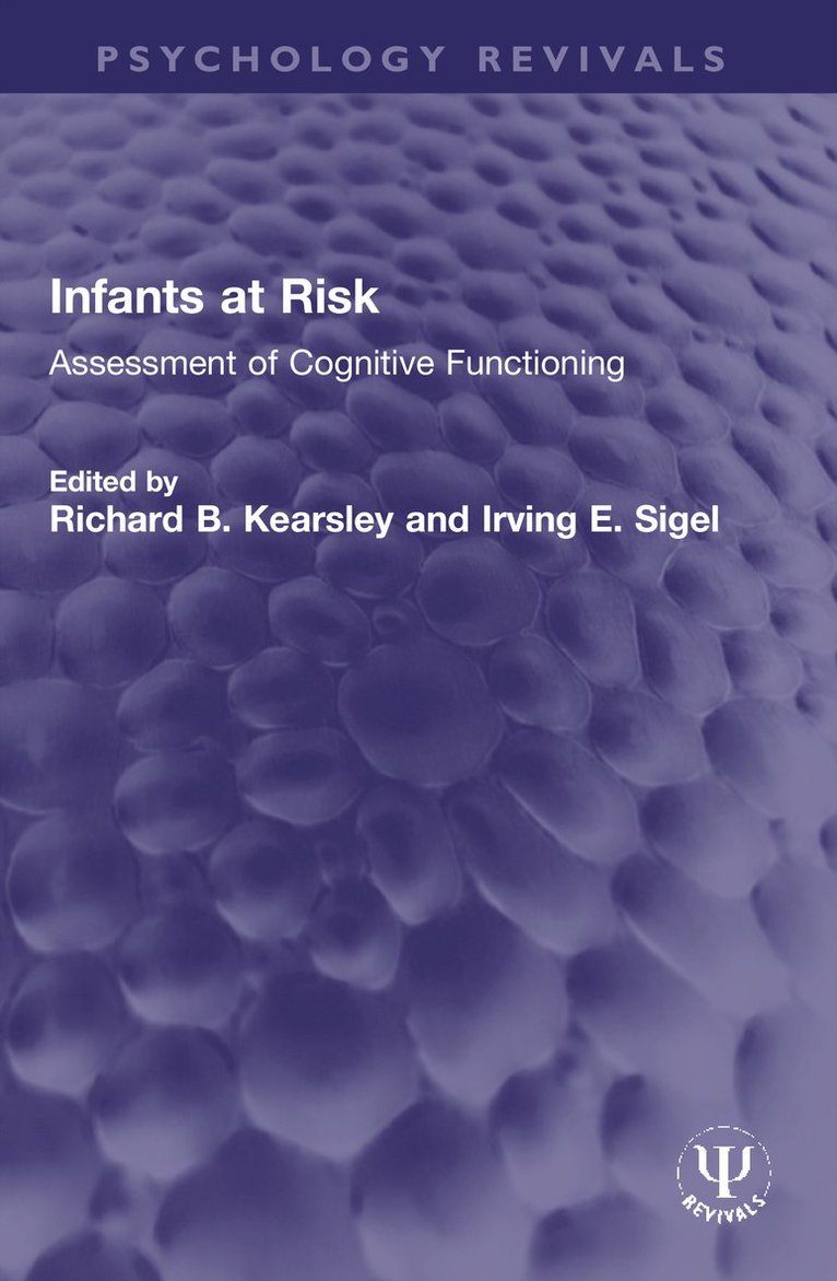 Richard B. Kearsley, Irving E. Sigel - Infants at Risk, Häftad