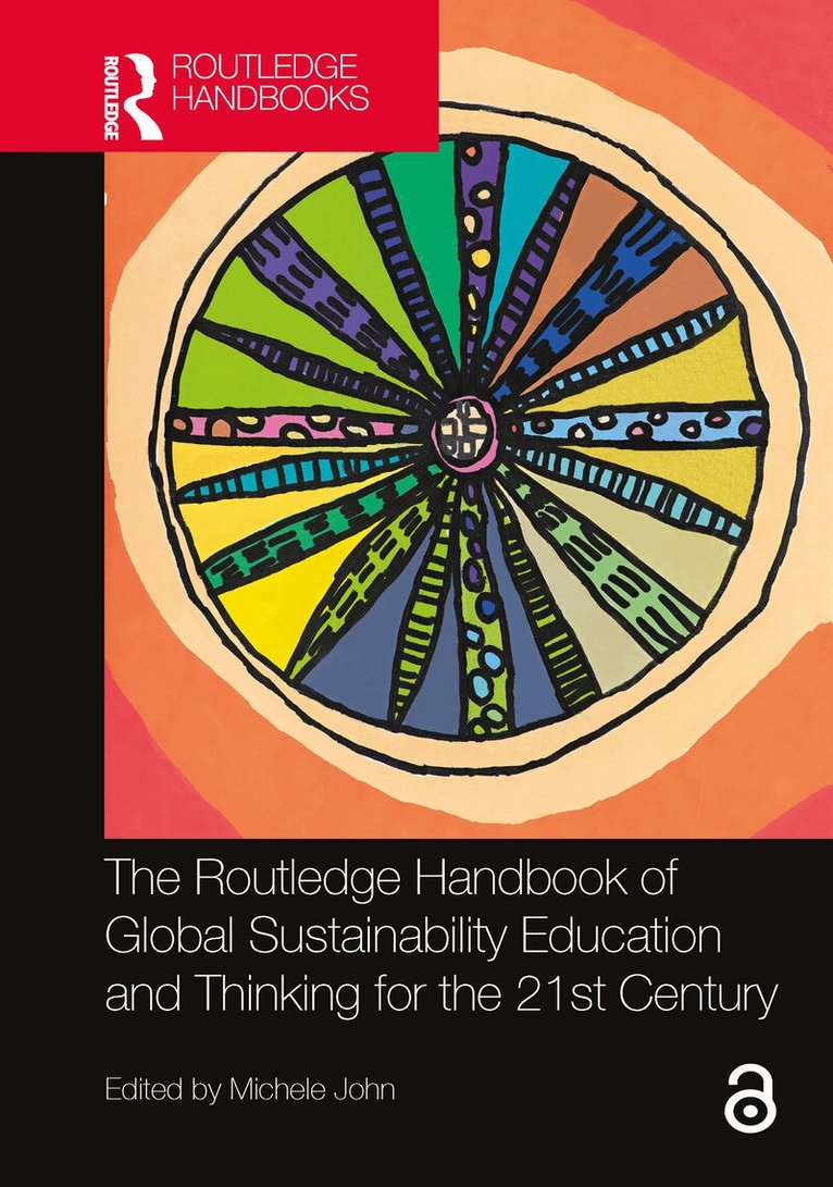Michele John - Routledge Handbook of Global Sustainability Education and Thinking for the 21st Century, Häftad