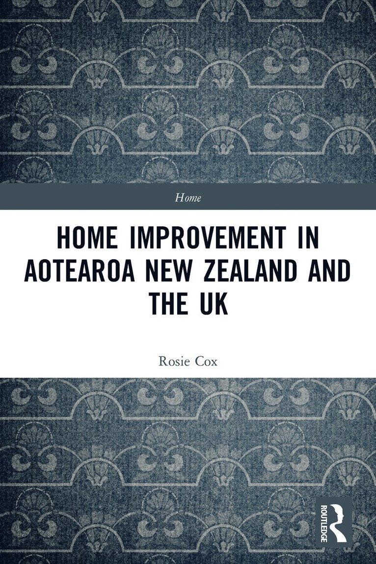 Home Improvement in Aotearoa New Zealand and the UK 1