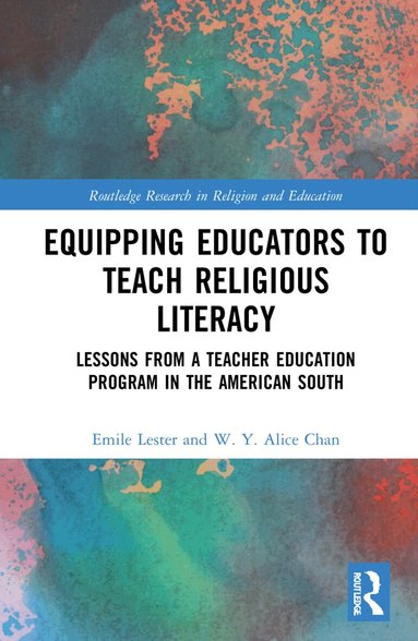 Emile Lester, W. Y. Alice Chan - Equipping Educators to Teach Religious Literacy, Häftad