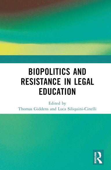 bokomslag Biopolitics and Resistance in Legal Education