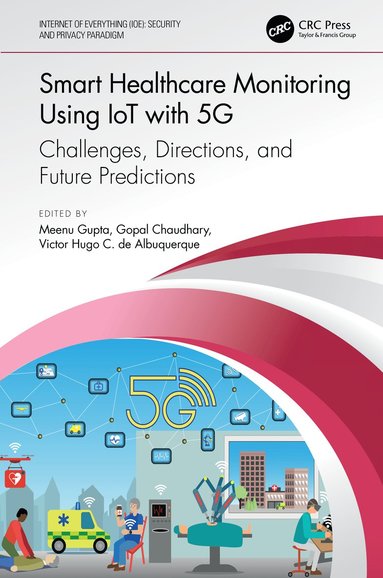 bokomslag Smart Healthcare Monitoring Using IoT with 5G