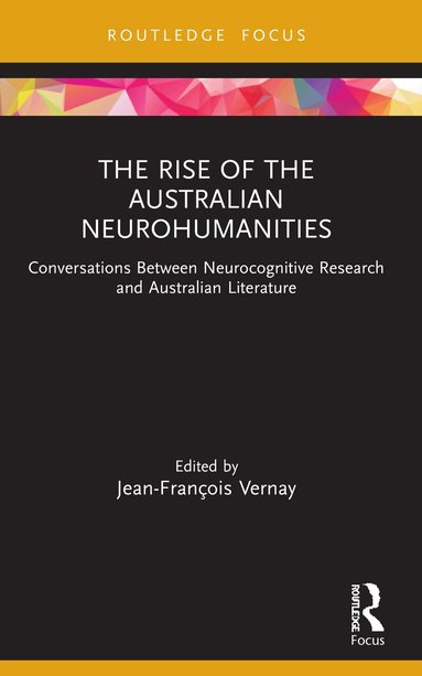 Jean-François Vernay - Rise of the Australian Neurohumanities, Häftad