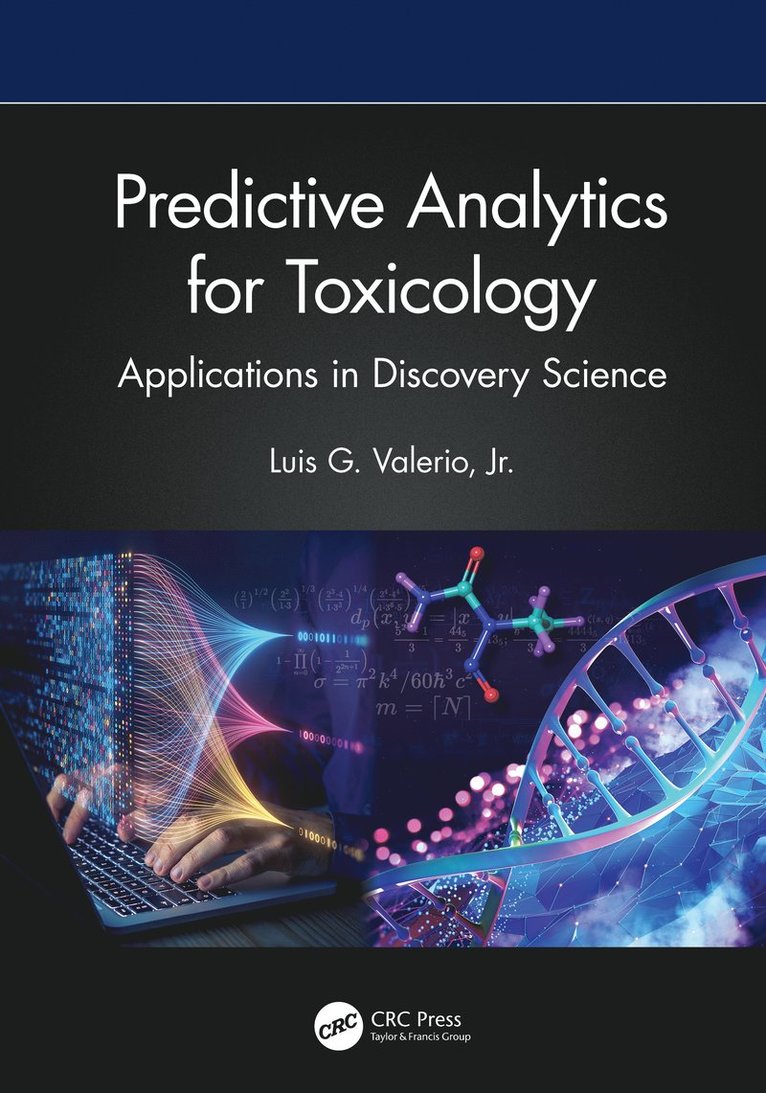 Predictive Analytics for Toxicology 1