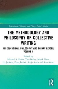 bokomslag The Methodology and Philosophy of Collective Writing